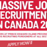 Massive Job Recruitment in Prince Edward Island Province of Canada for Foreigners 2024