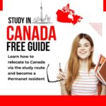 How to Relocate to Canada via the Study Route and become a Permanent Resident (2024)